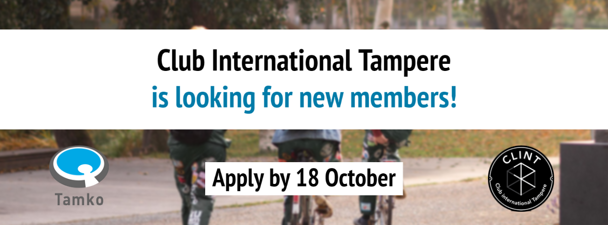 Club International Tampere is looking for new members!