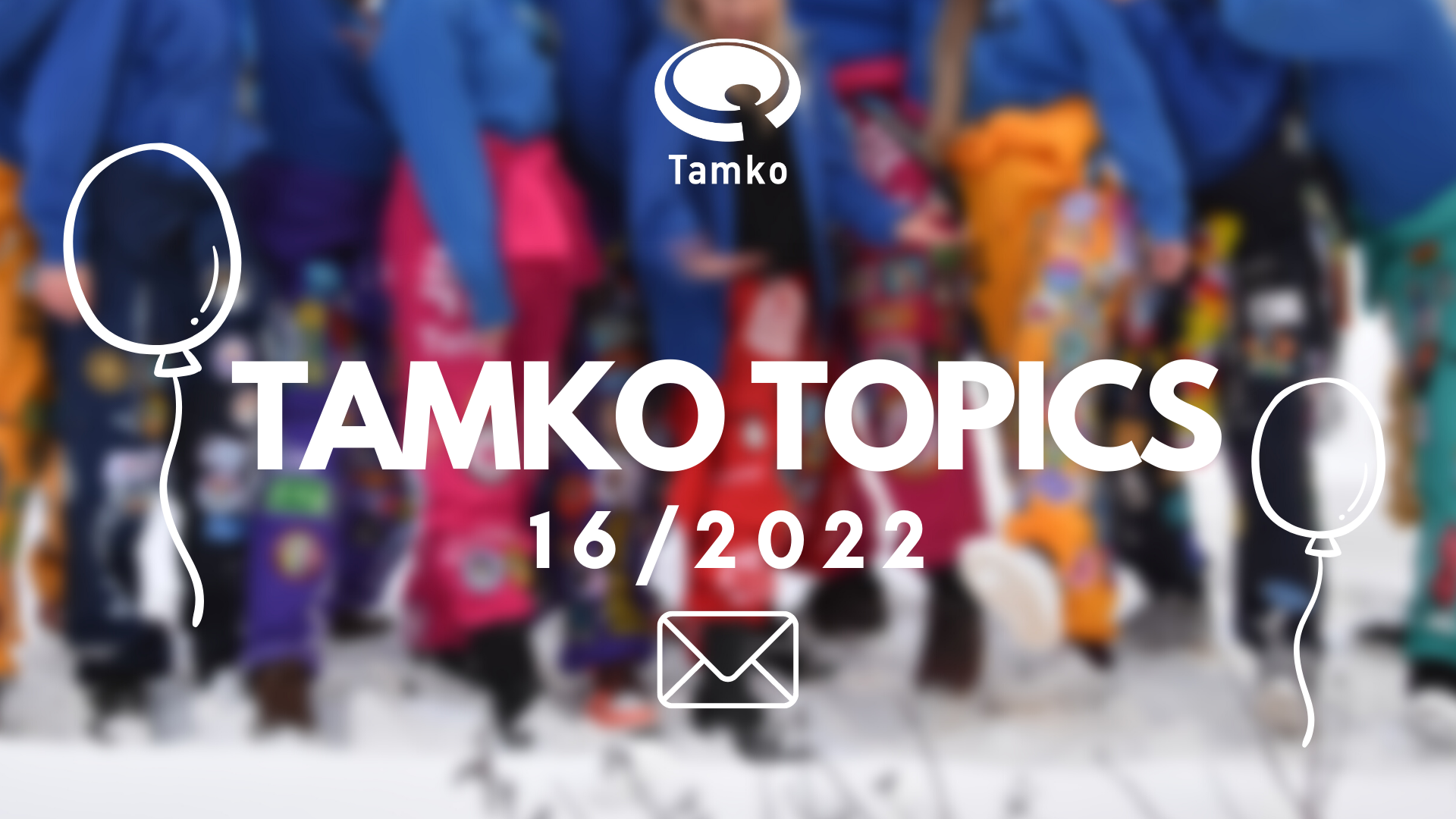 TAMKO TOPICS 16/2022