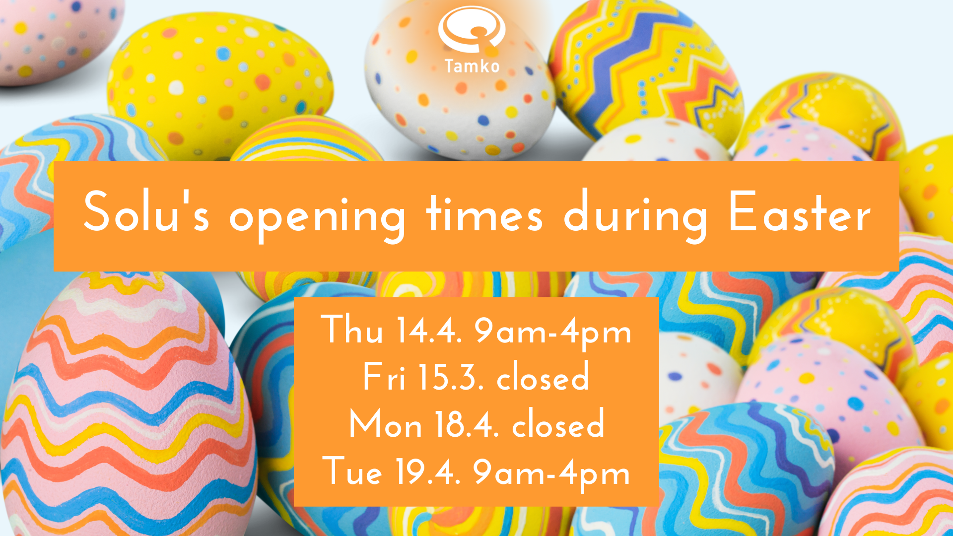 Solu’s opening times during Easter
