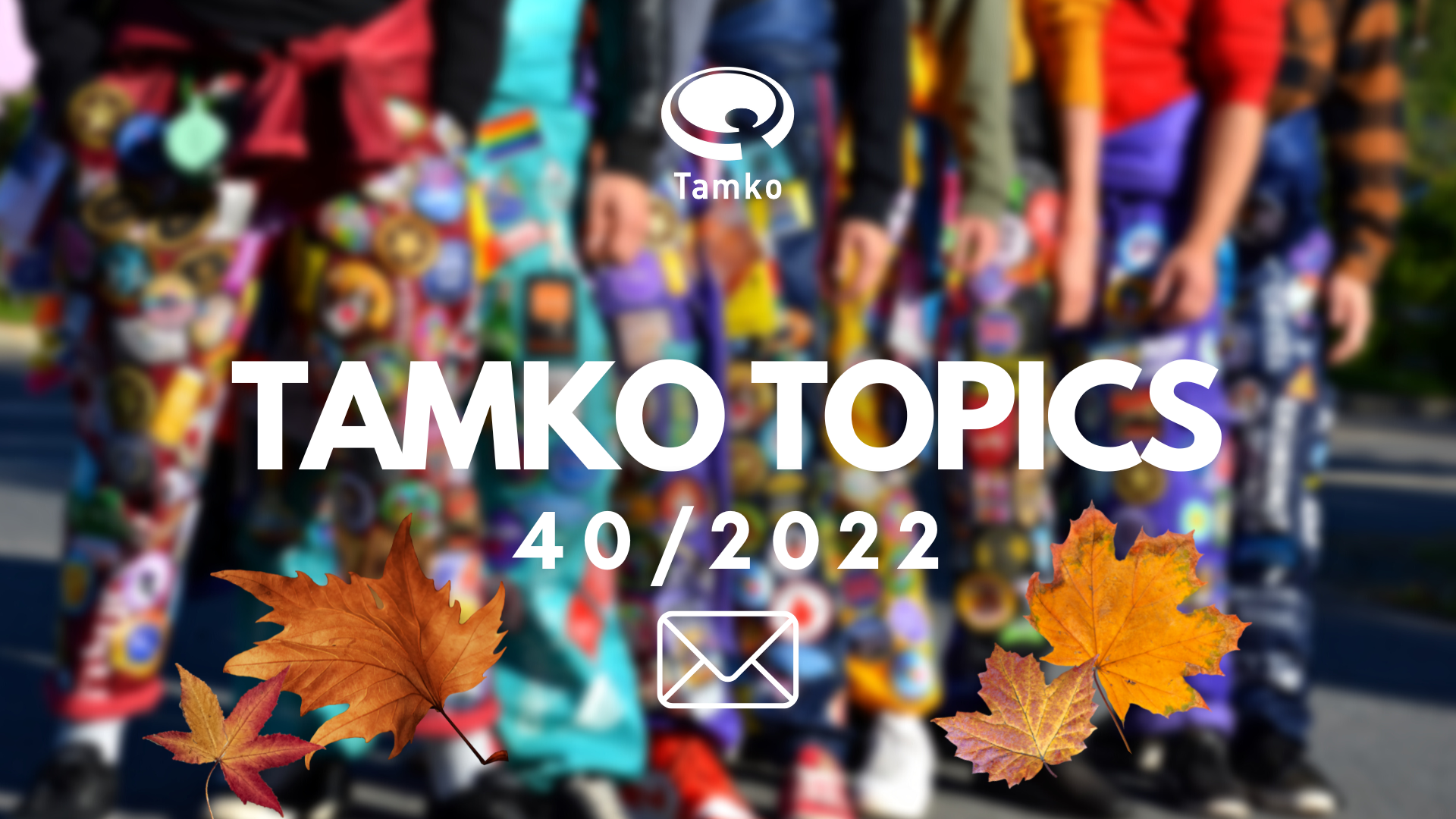 TAMKO TOPICS 40/2022