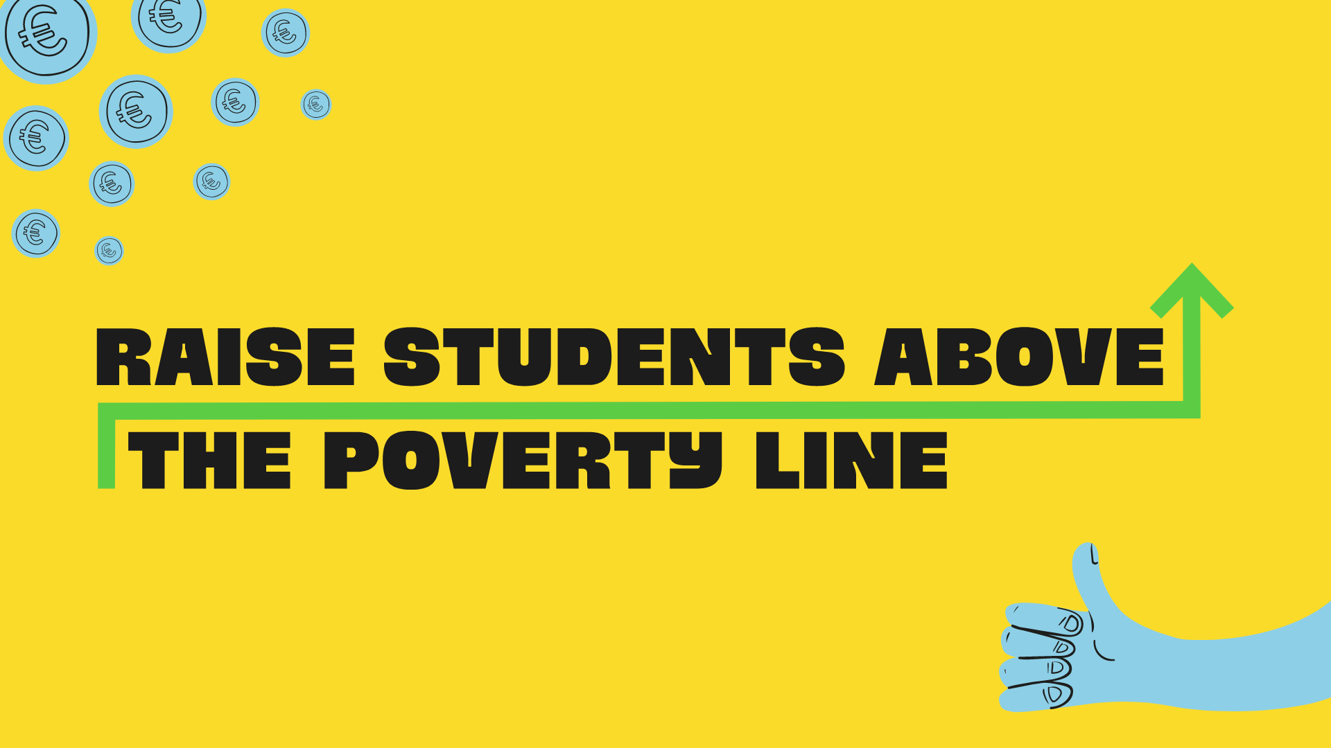 Let’s raise students #AboveThePovertyLine!