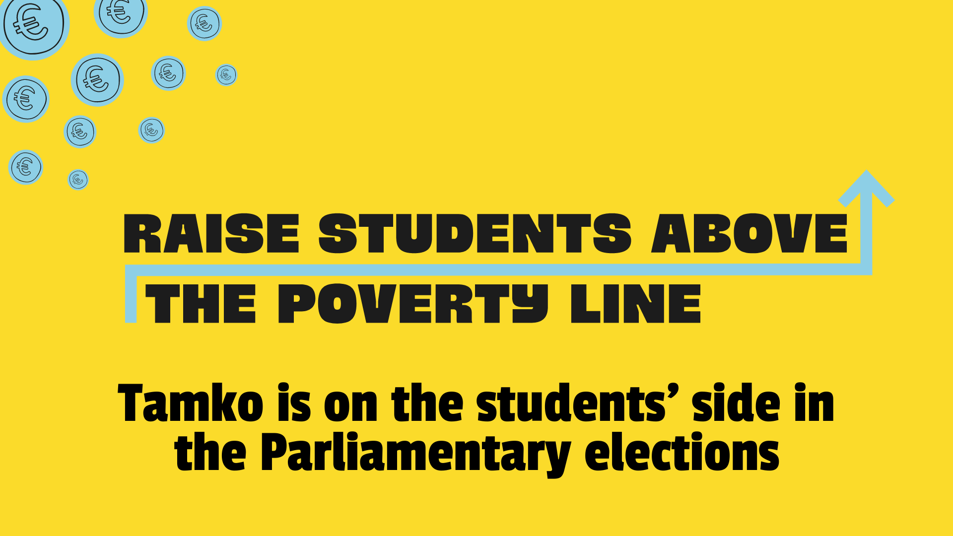 Tamko is on the students’ side in the Parliamentary elections