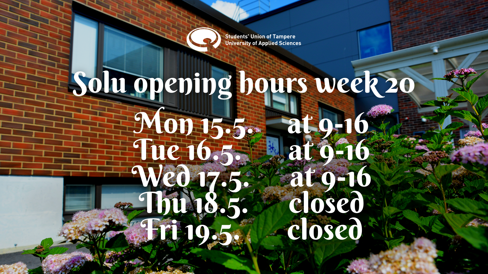 Solu opening hours this week (week 20)