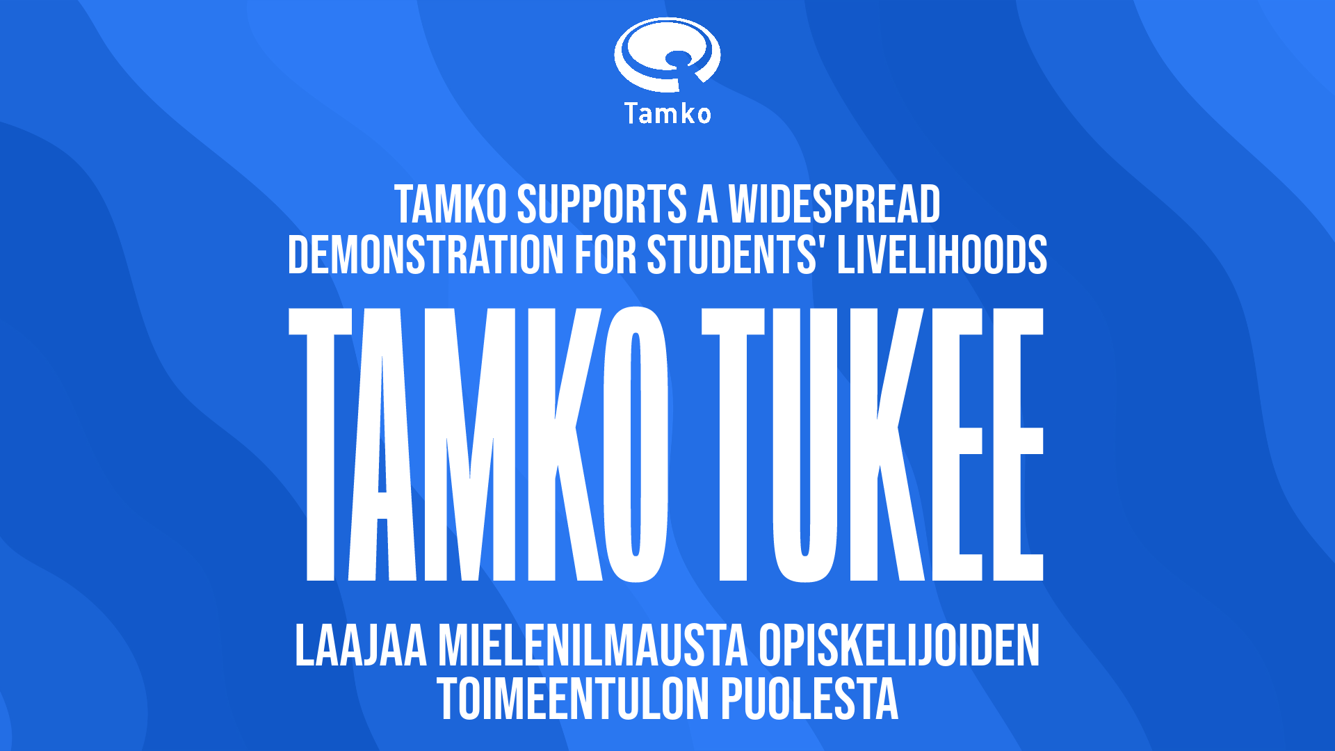 Tamko supports a widespread demonstration for students’ livelihoods