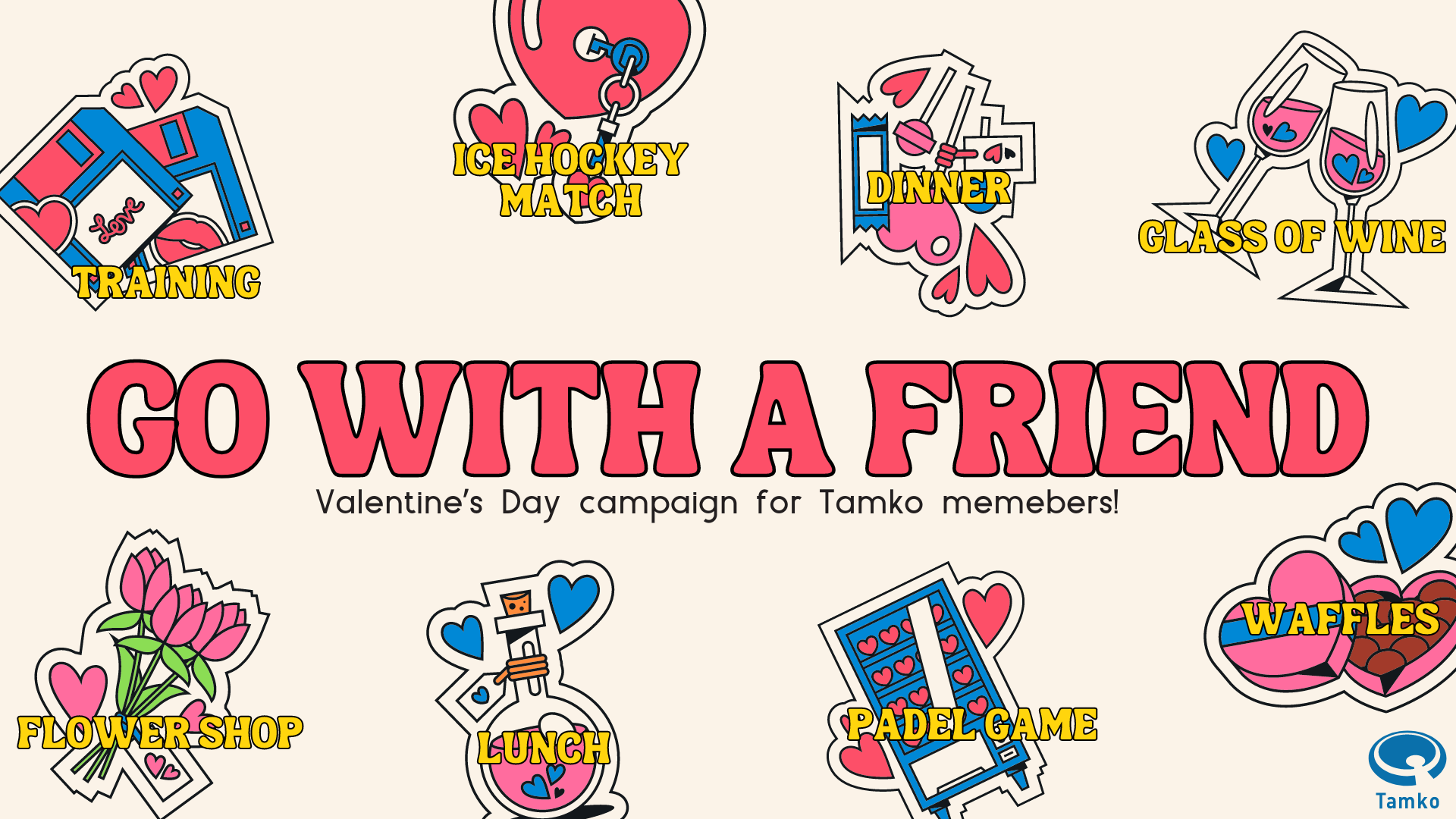 Go with a friend – Valentine’s day discounts for Tamko members
