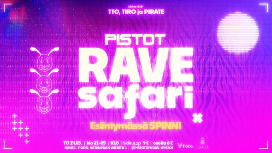 Rave Safari PISTOT -tapahtuman mainoskuva