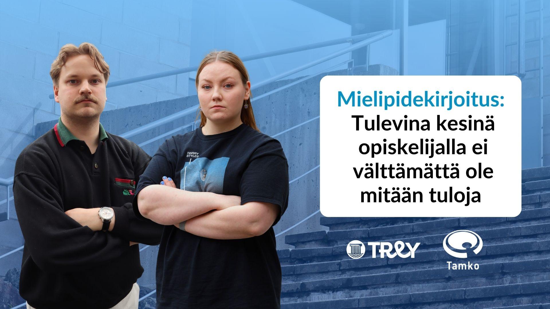 Tulevina kesinä opiskelijalla ei välttämättä ole mitään tuloja